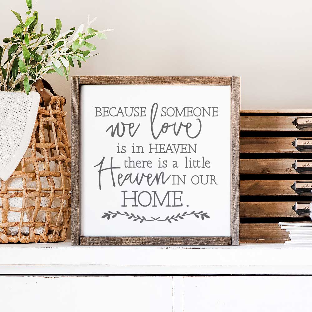 Heaven In Our Home, Bereavement Gift , Medium Sign 13x13
